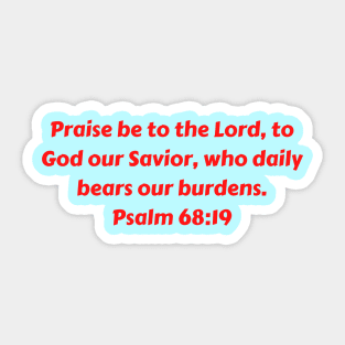 Bible Verse Psalm 68:19 Sticker